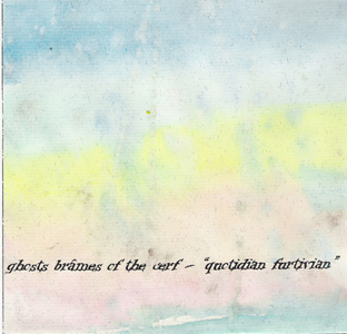 Ghosts Br�mes of the Cerf - Quotidian Furtivian