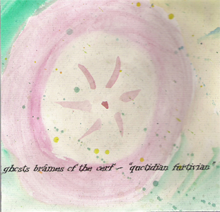 Ghosts Br�mes of the Cerf - Quotidian Furtivian