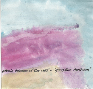 Ghosts Br�mes of the Cerf - Quotidian Furtivian