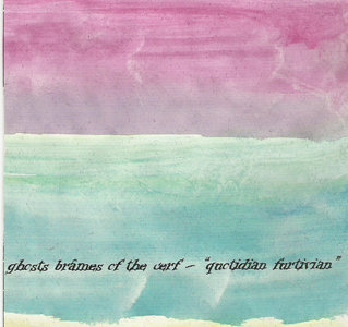 Ghosts Br�mes of the Cerf - Quotidian Furtivian